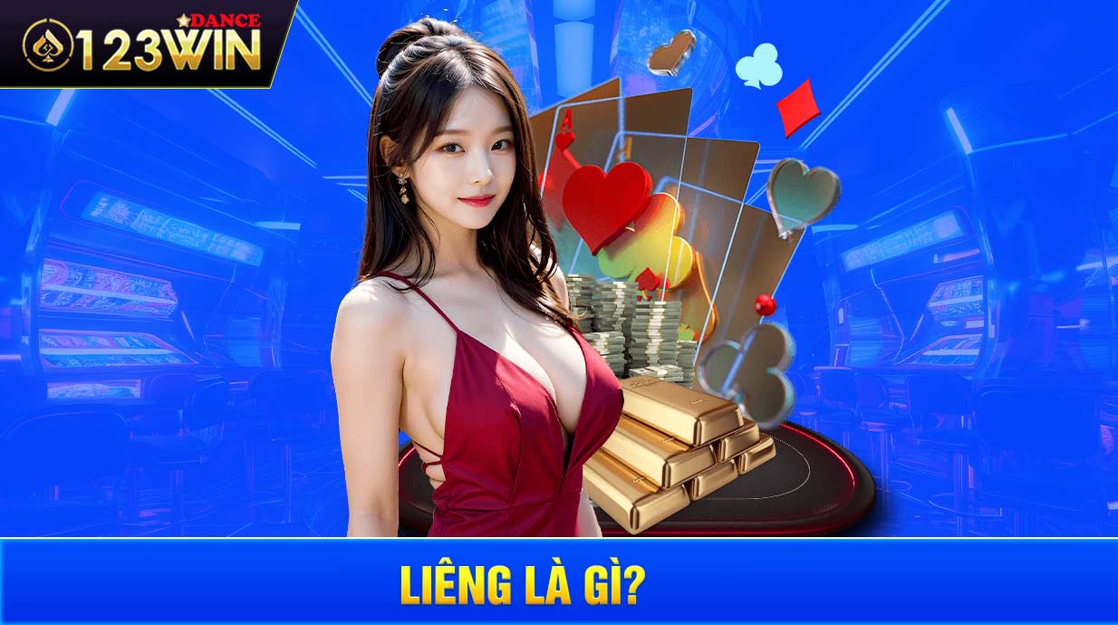 Liêng là gì?