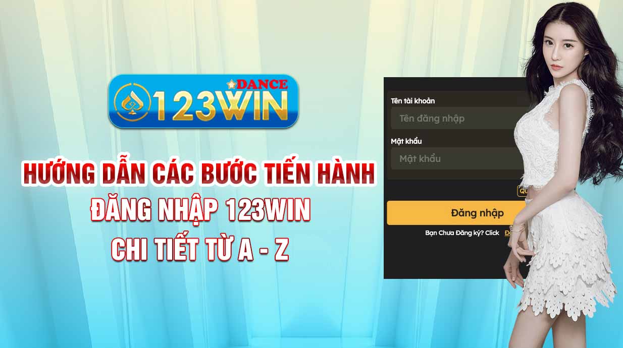 Hướng dẫn các bước tiến hành đăng nhập 123WIN chi tiết từ A - Z