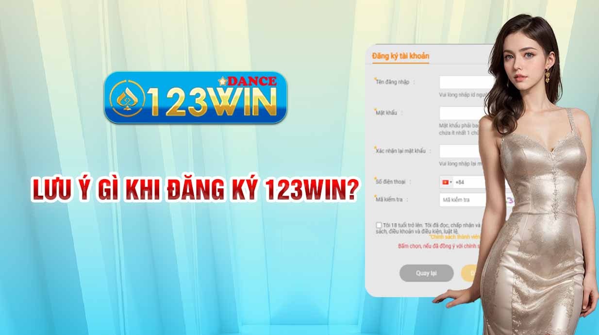 Lưu ý gì khi đăng ký 123WIN?