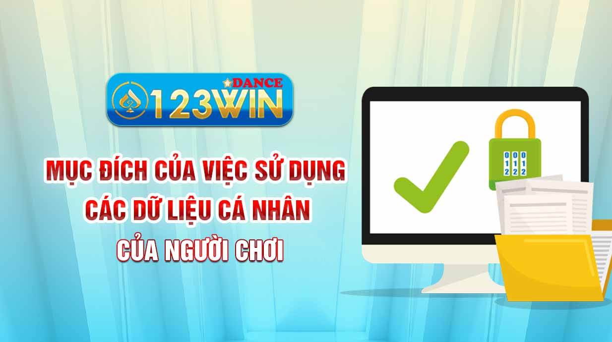 Mục đích của việc sử dụng các dữ liệu cá nhân của người chơi